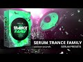 Serum Trance Family | Xfer Serum Presets | Trance, EDM, Progressive | Ancore Sounds