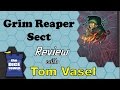 Grim Reaper Sect Review - with Tom Vasel Grim Reaper Sect Review - with Tom Vasel