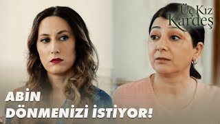 Nezahat, Cevriye Ve Fatih'in Eve Dönmesini İstiyor! - Üç Kız Kardeş 83. Bölüm