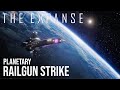 The Expanse - Planetary Railgun Strike (Inc All Build Up Scenes)