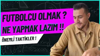 Futbolcu Olmak İsteyenler Futbolcu Olmak İçin Ne Yapmalıyım Nasıl Futbolcu Olunur