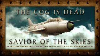Watch Cog Is Dead Savior Of The Skies video