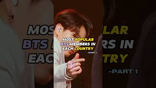 Most Popular Bts Members In Each Country Part 1