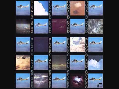 Donald Byrd - Places &amp; Spaces