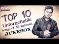 Top 10 Unforgettable Songs of AR Rahman ♫♫ You Need To Liste 🎧