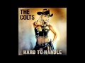 The Colts - Hard To Handle