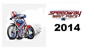 Speedway Best Pairs 2014. Race 2.
