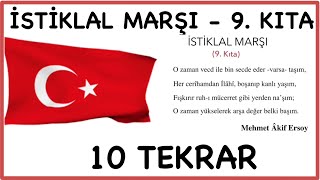 İSTİKLAL MARŞI 9. KITA EZBERLEME - 10 TEKRAR
