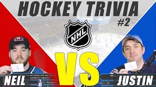 NHL Trivia #2: Neil VS Justin