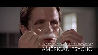 Limp Bizkit Break Stuff American Psycho