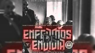 Juanka El Problematik Ft. Pouliryc_ Papi Wilo_Barberv13_Lawrentis - Enfermos De Envidia