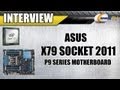 Newegg TV: ASUS X79 Socket 2011 Sandy Bridge-E SB-E P9 Series Motherboards