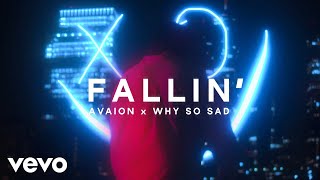 Avaion, Why So Sad - Fallin'