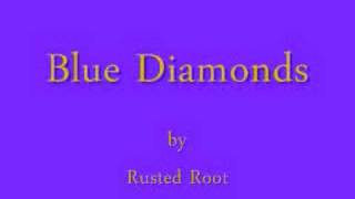 Watch Rusted Root Blue Diamonds video