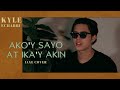 Kyle Echarri - Akoy's Sayo At Ika'y Akin (Cover)