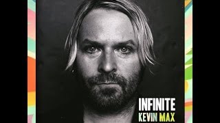 Watch Kevin Max Infinite video