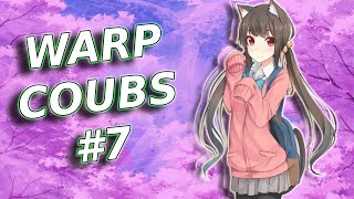 Warp Coubs #7