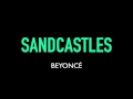 Beyoncé - Sandcastles Karaoke Instrumental Lyrics On Screen LEMONADE #2 Beyoncé - Sandcastles Karaoke Instrumental Lyrics On Screen LEMONADE #2
