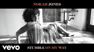 Watch Norah Jones Stumble On My Way video