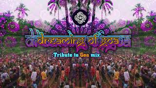 Dreaming of Goa | Tribute to Goa DJ Mix