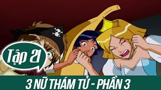 Ba Nữ Thám Tử Thuyết Minh Phần 3 Tập 21 - Ngày Lễ Halloween Totally Spies Full Episode