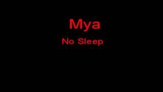Watch Mya No Sleep video