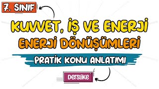 Kuvvet, İş ve Enerji İlişkisi | 7. Sınıf