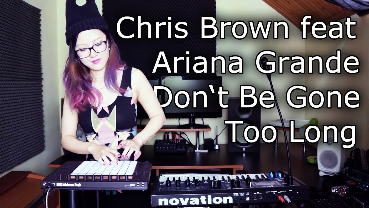 Chris Brown Ft Ariana Grande Dont Be Gone Too Long