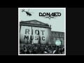 Donaeo - Riot Music (Skream Remix) [HQ] *FULL SONG*