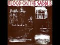 Blood On The Saddle - I've Never Been Married