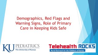 Telehealth ROCKS - Keeping Kids Safe ECHO Session 1