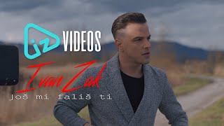 Ivan Zak - Još Mi Fališ Ti