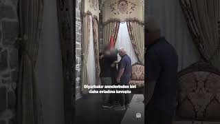 Diyarbakır Annesi Evladına Kavuştu