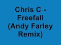 Chris C - Freefall (Andy Farley Vs Dynamic Intervention Remix)