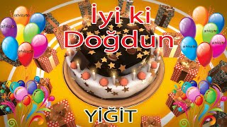 İyi Ki Doğdun - Yi̇ği̇t - Tüm İsimlere Doğum Günü Şarkısı