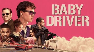 Baby Driver 2017 Behind The Scenes