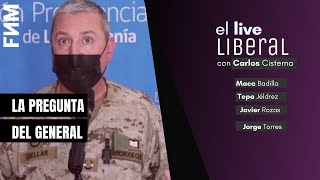 19:30 hrs. El Live Liberal: La pregunta del general