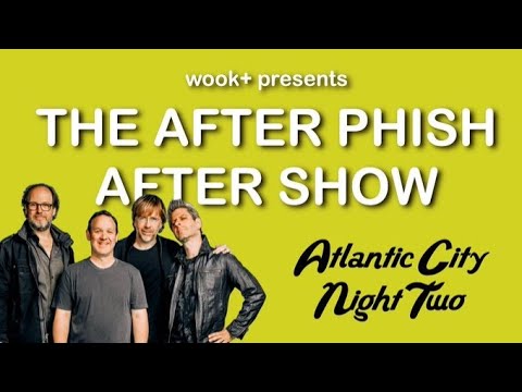 After Phish After Show™ - 8/6 Atlantic City Beach, Atlantic City, NJ - Phish Recap