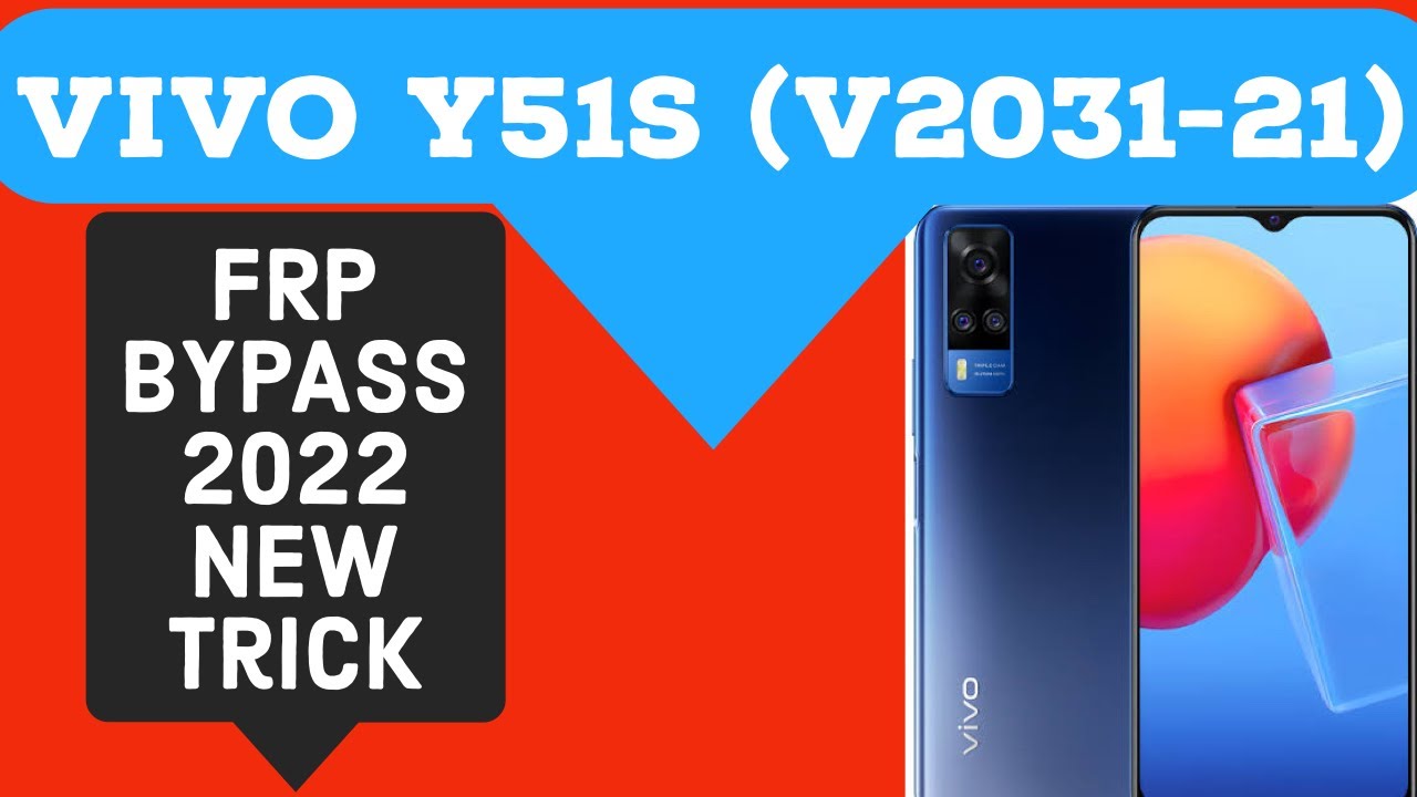 VIVO Y51S FRP BYPASS | VIVO V2031-21 GOOGLE ACCOUNT VIVO Y51S FRP BYPASS | VIVO V2031-21 GOOGLE ACCOUNT
