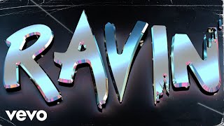 Charly Black, Sean Paul, Greeicy - Ravin (Official Lyric Video)