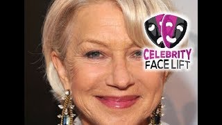 Celebrity Face Lift - Helen Mirren