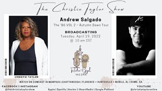 The Christie Taylor Show: Andrew Salgado | The ‘86 VOL 2 – Autumn Dawn Tour
