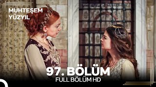 Muhteşem Yüzyıl 97. Bölüm