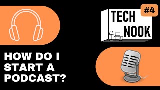 How do I start a podcast? - The Tech Nook