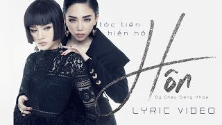 Tóc Tiên Ft. Hin H | Hôn | Official Lyric Mv