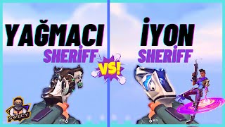 Yağmaci Sheri̇ff Vs İyon Sheri̇ff En İyi̇ Ski̇n Hangi̇si̇ Karşilaştirma ? 2500Vp Çeki̇li̇ş - Valorant