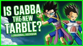 IS CABBA THE NEW TARBLE? | A Dragonball Discussion