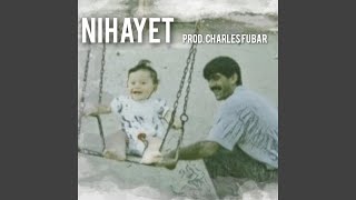 Nihayet Feat. Charles Fubar