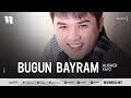 Alisher Fayz - Bugun bayram (audio)