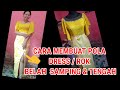 CARA MEMBUAT DRESS /ROK BELAH SAMPING DAN BELAH TENGAH